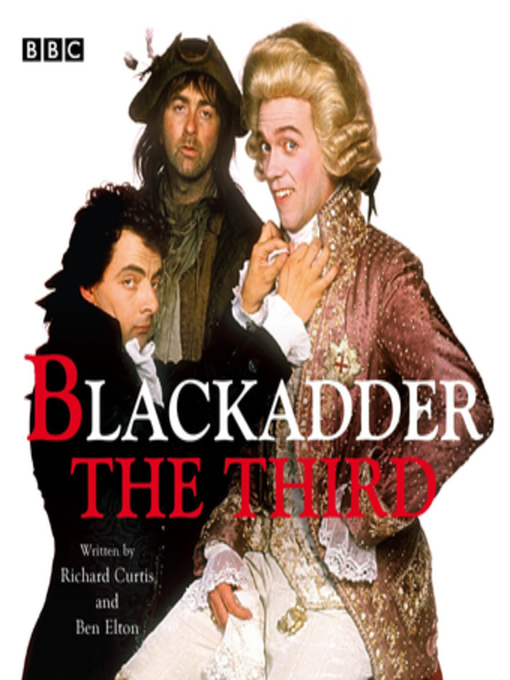 Title details for Blackadder the Third by Ben Elton - Available